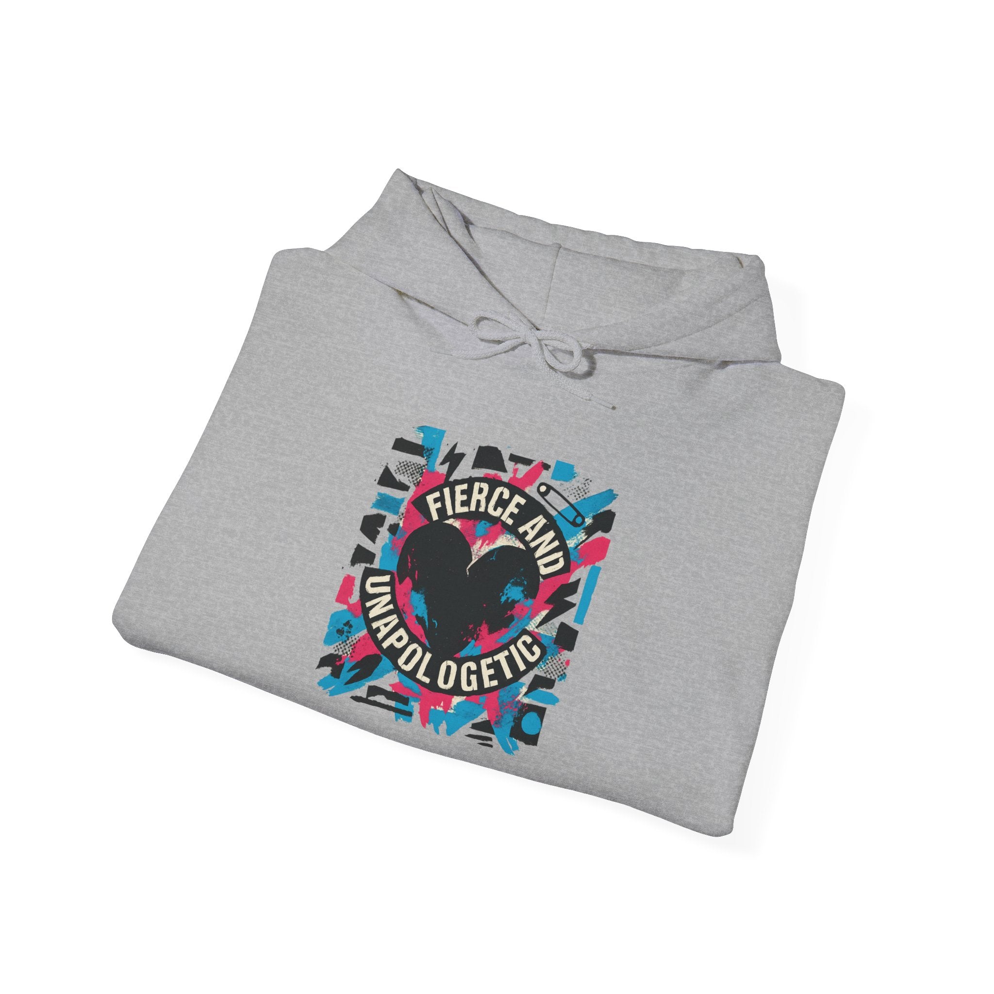 Hoodie — "Fierce and Unapologetic" Heart Graphic Pullover