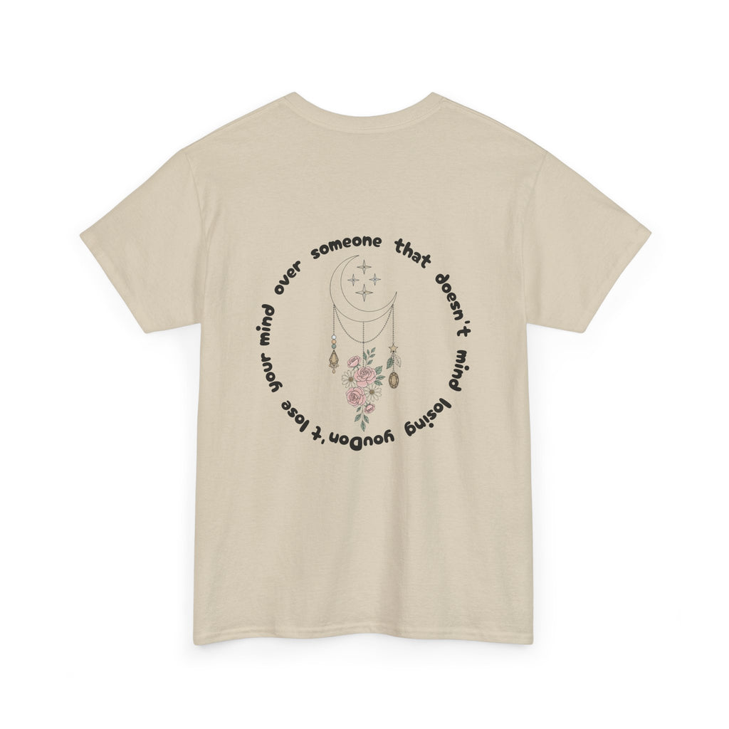 T-Shirt — "Someone That Doesn’t Mind Losing You" Floral Graphic Tee