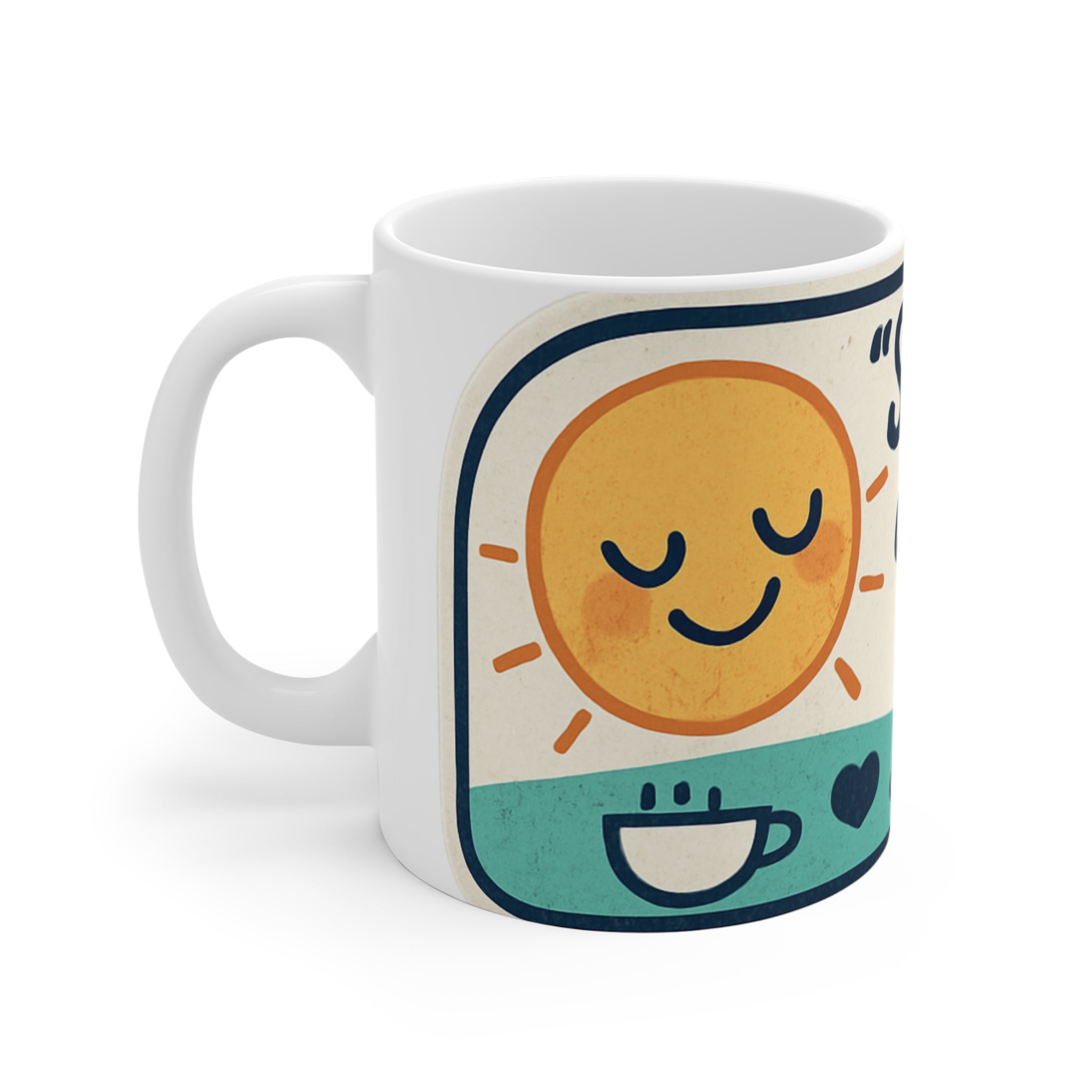 Mug — "Start Your Day With A Smile" Cute Sun Coffee Mug