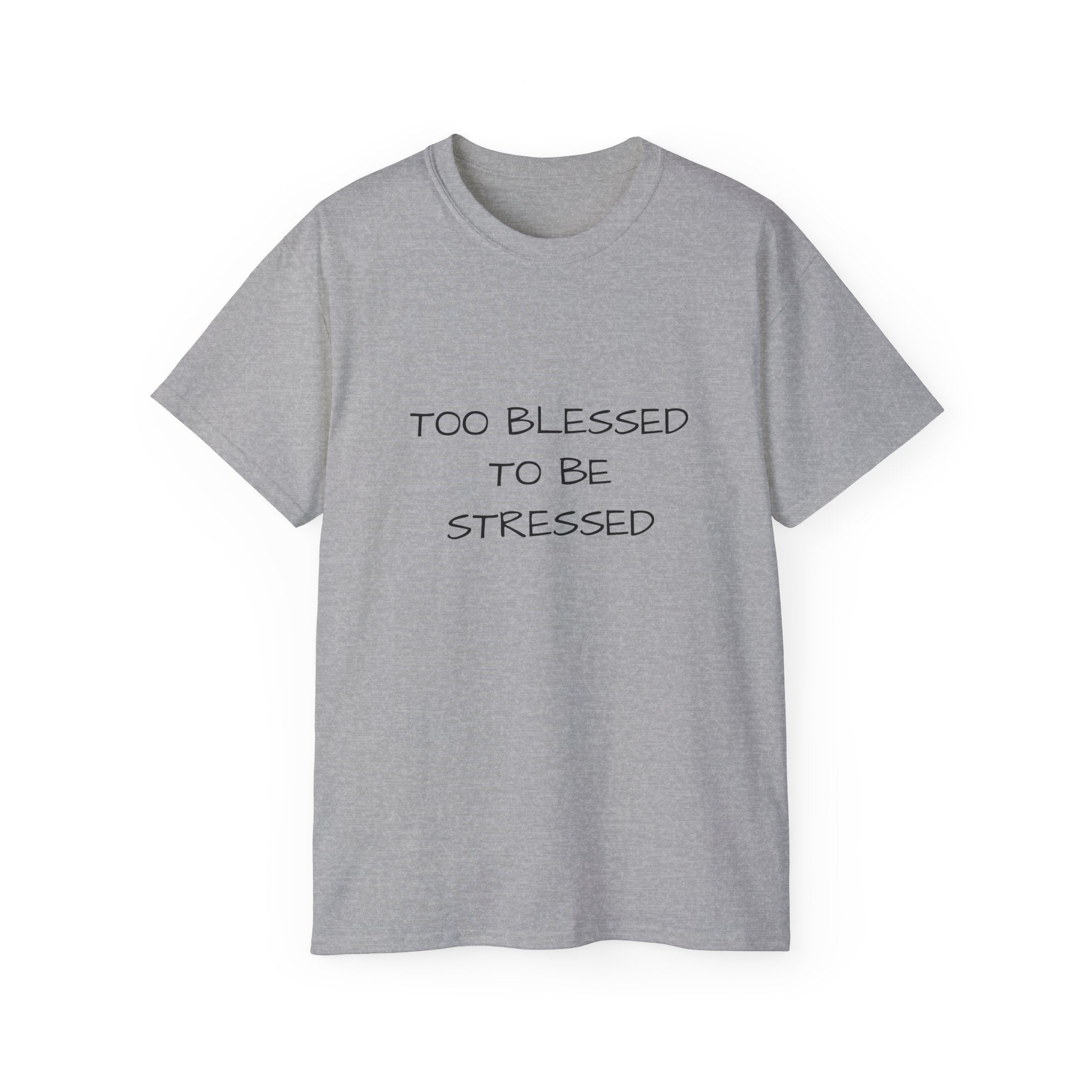 Too Blessed T‑Shirt — 'Too Blessed' Graphic Tee