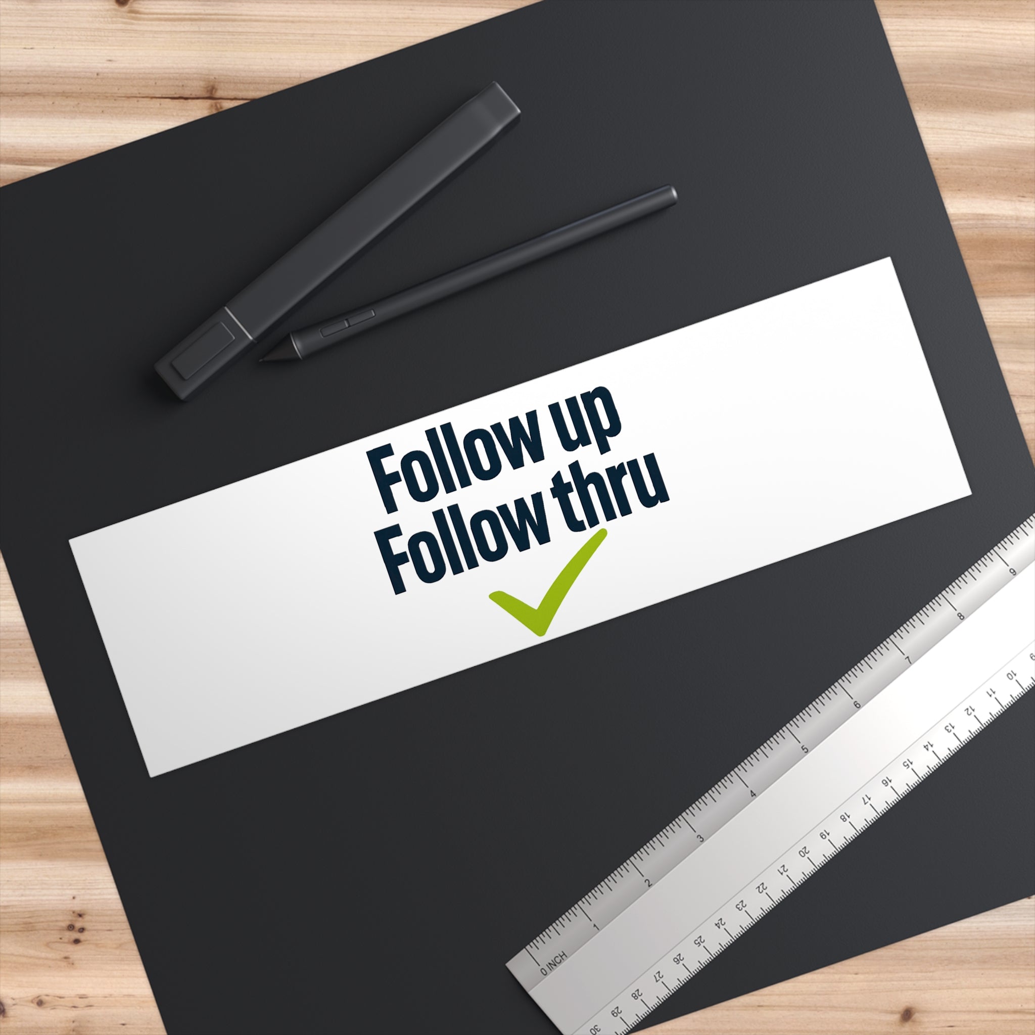 Follow up Follow thru Bumper Sticker | Motivational Checklist decal