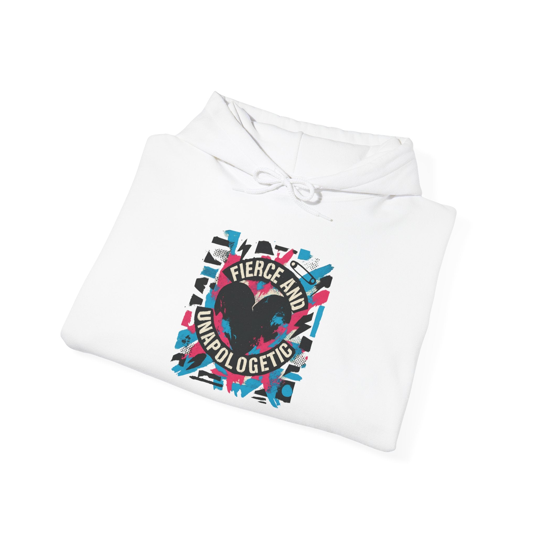 Hoodie — "Fierce and Unapologetic" Heart Graphic Pullover