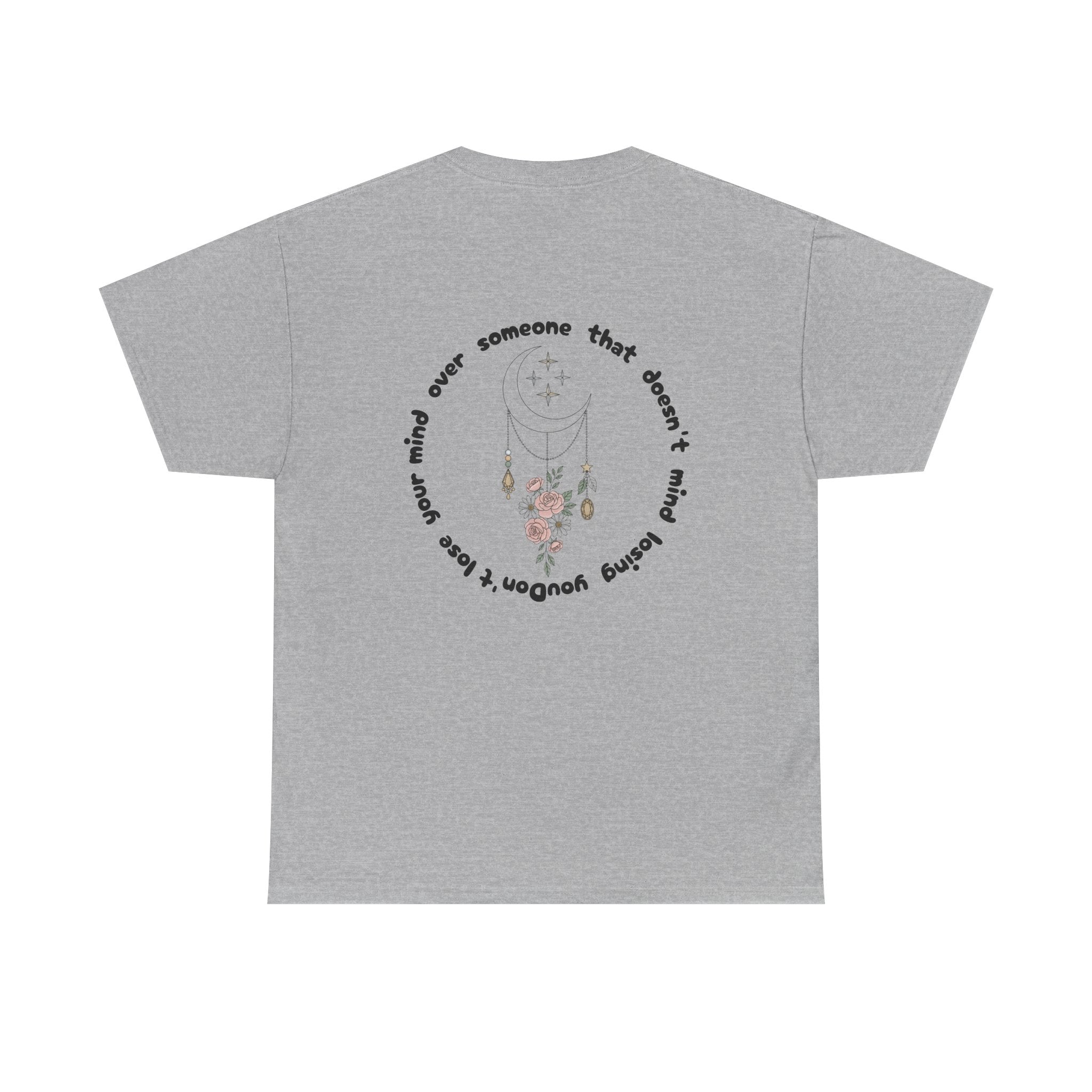 T-Shirt  “Someone That Doesn’t Mind Losing You” Floral Moonback Tee