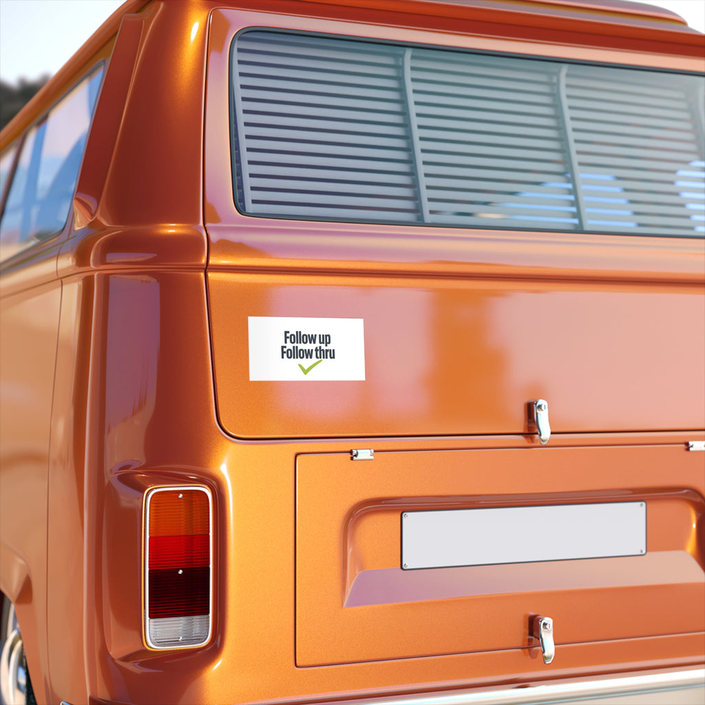 Follow up Follow thru Bumper Sticker | Motivational Checklist decal