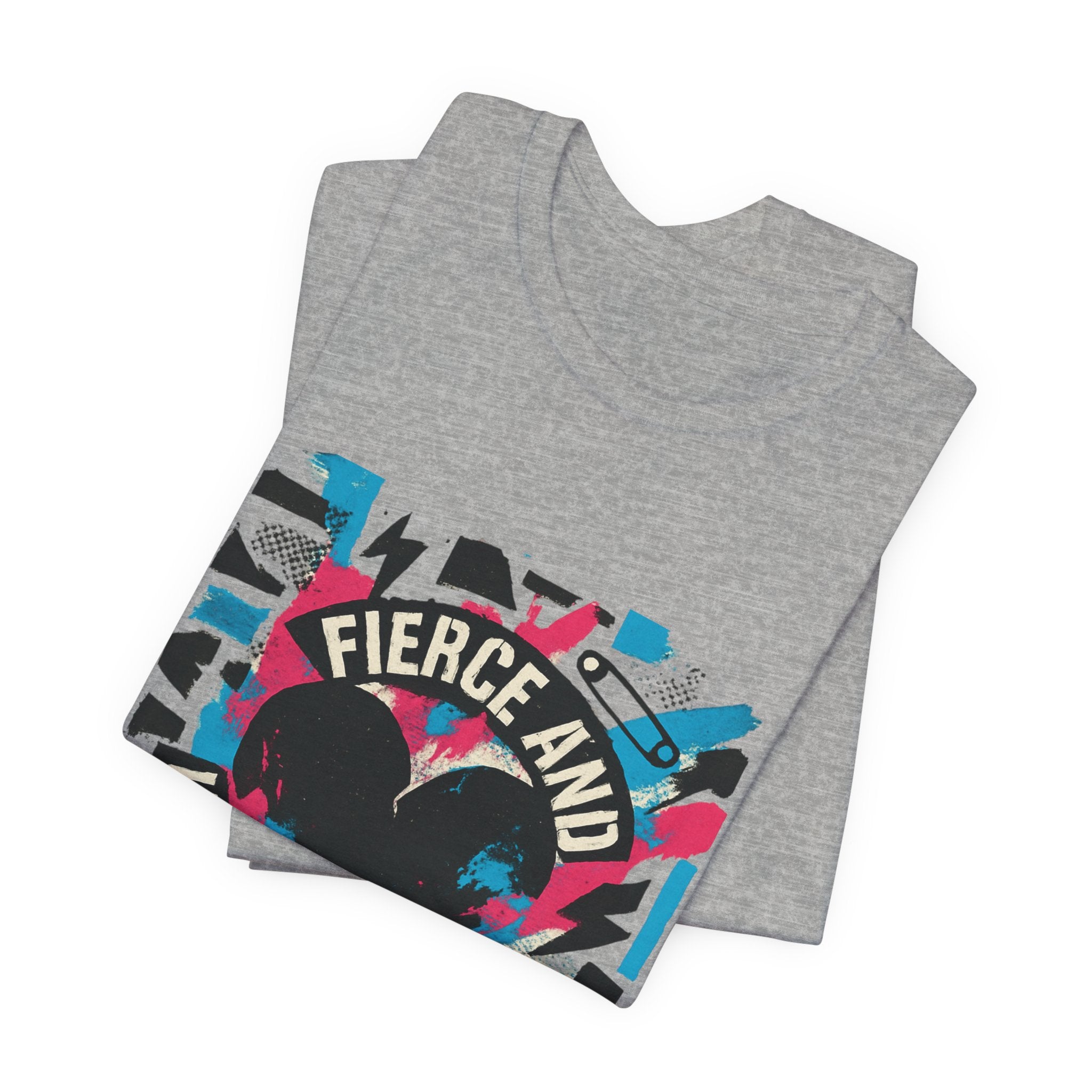 Fierce and Unapologetic Graphic Tee