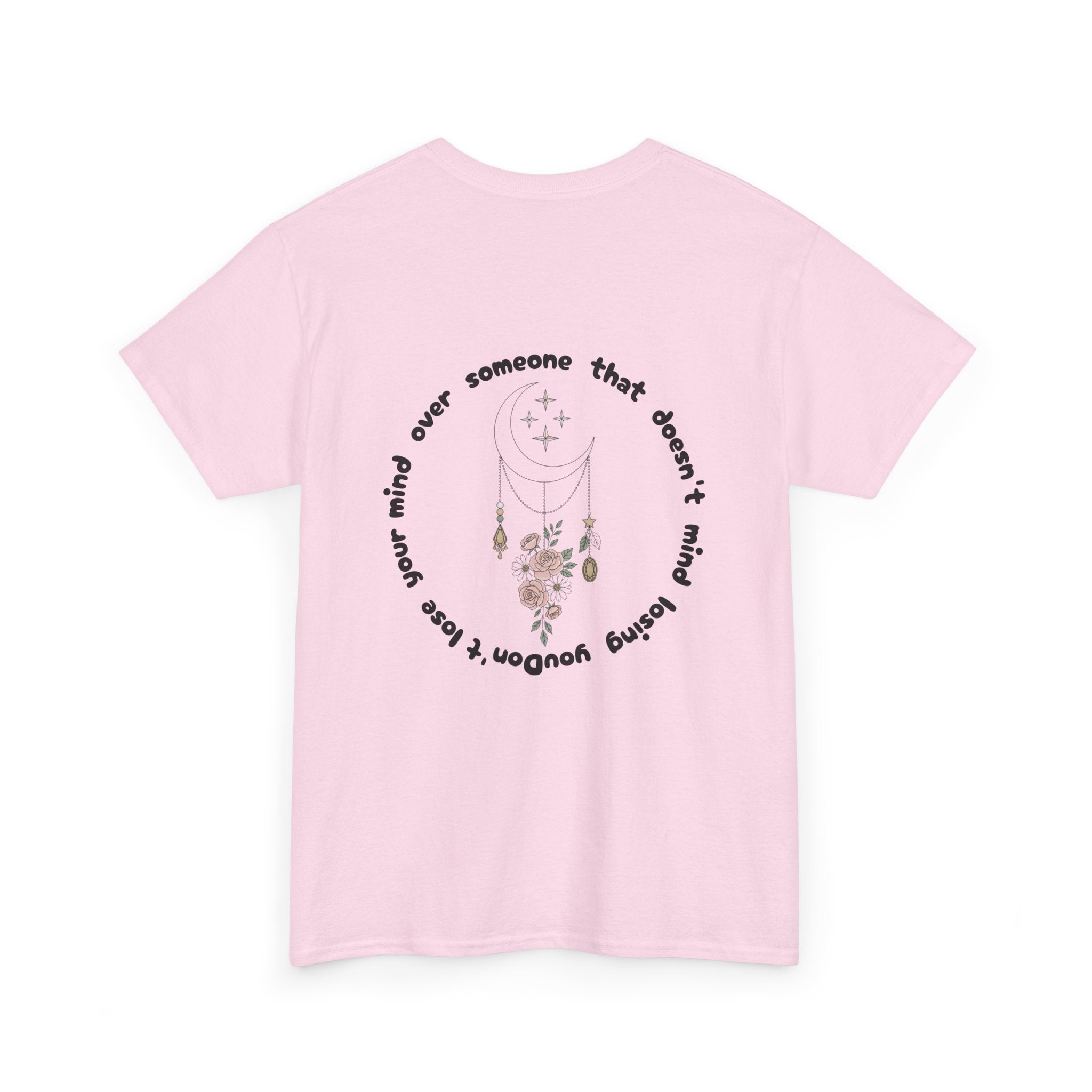 T-Shirt — "Someone That Doesn’t Mind Losing You" Floral Graphic Tee