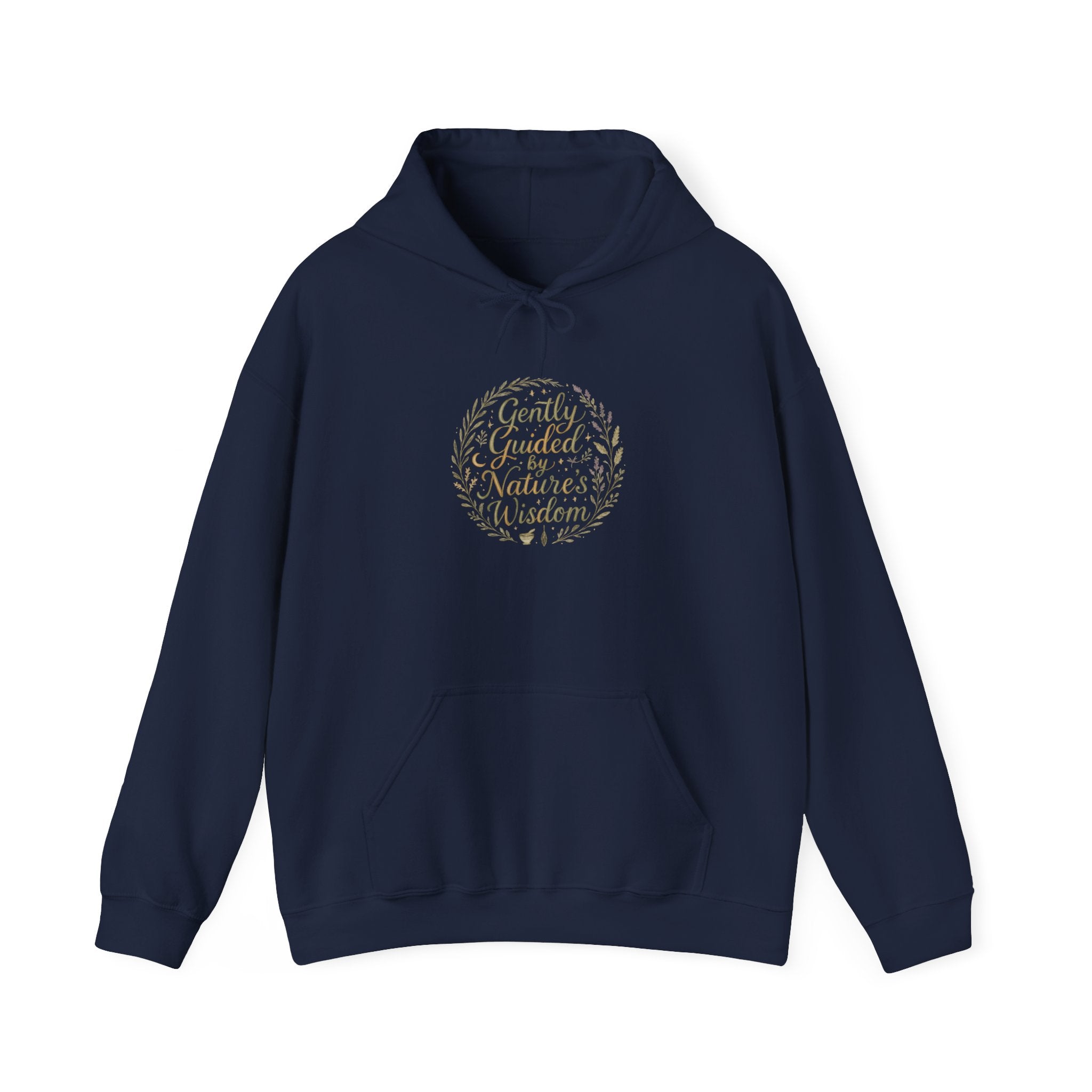 Gently Guided by Nature’s Wisdom Hoodie — Botanical Script Comfort Pullover