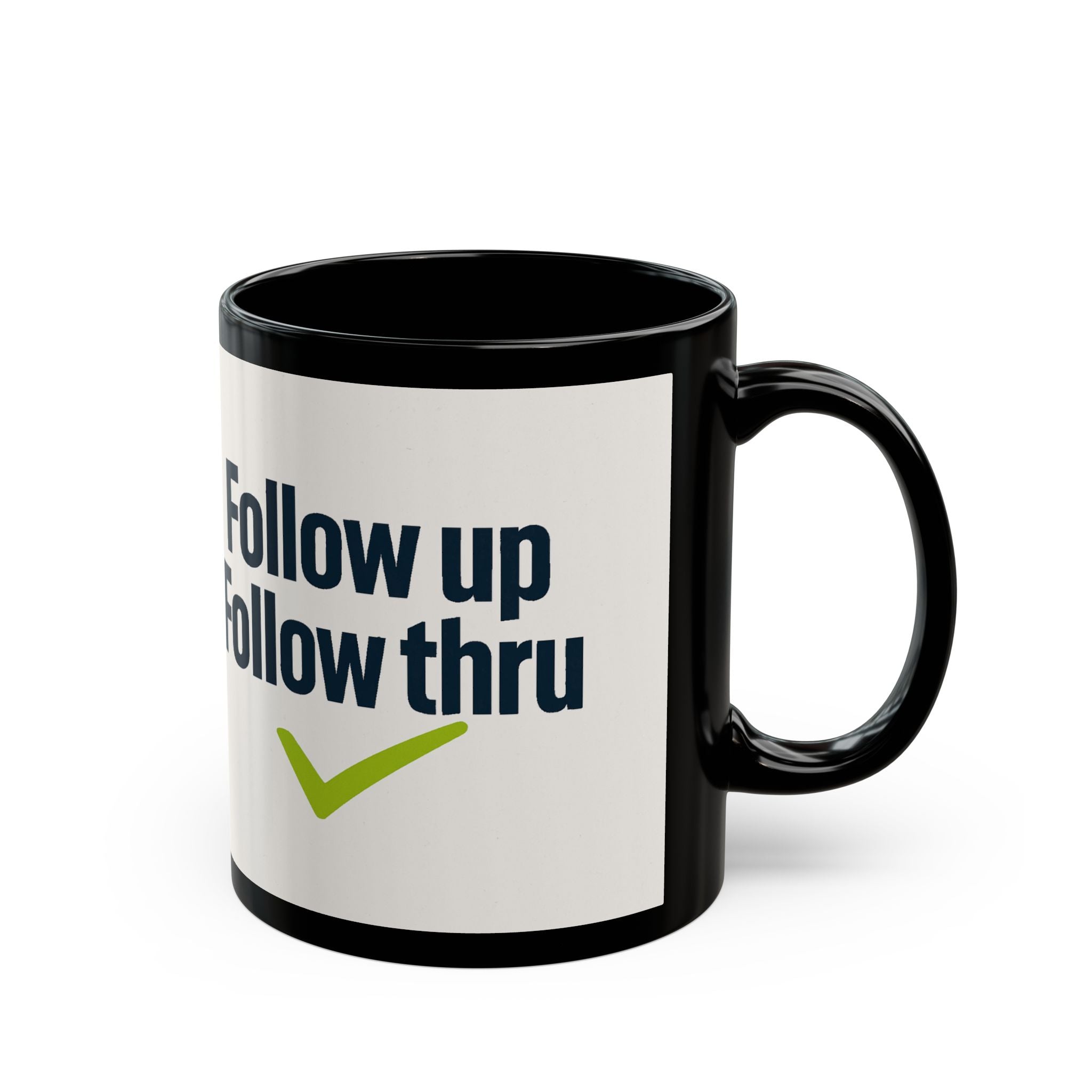 Follow Up Follow Thru Mug – Motivational Coffee Cup with Checkmark