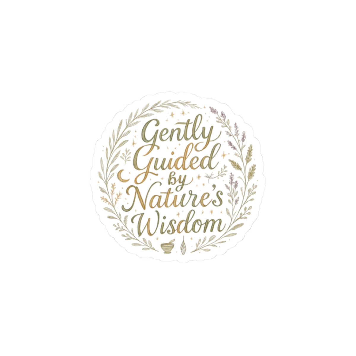 Gently Guided by Nature’s Wisdom - Round Floral Kiss-Cut Sticker