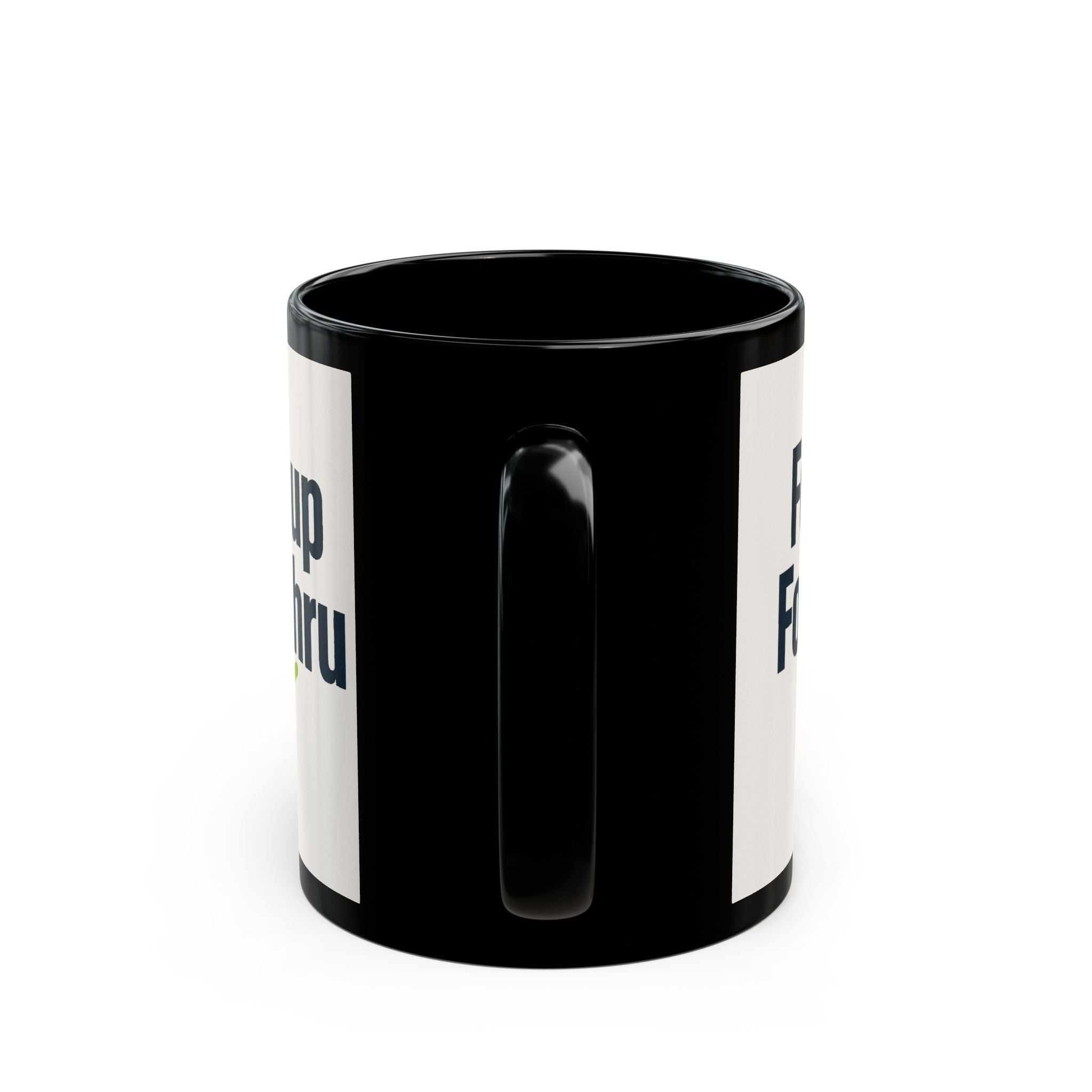 Follow Up Follow Thru Mug — Motivational Office Coffee Cup (11oz & 15oz)