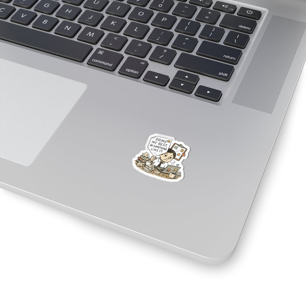 Sticker — "Doing My Best (Or Something Like It)" Cute Relatable Office Laptop Sticker