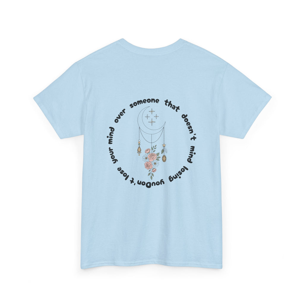 T-Shirt  “Someone That Doesn’t Mind Losing You” Floral Moonback Tee