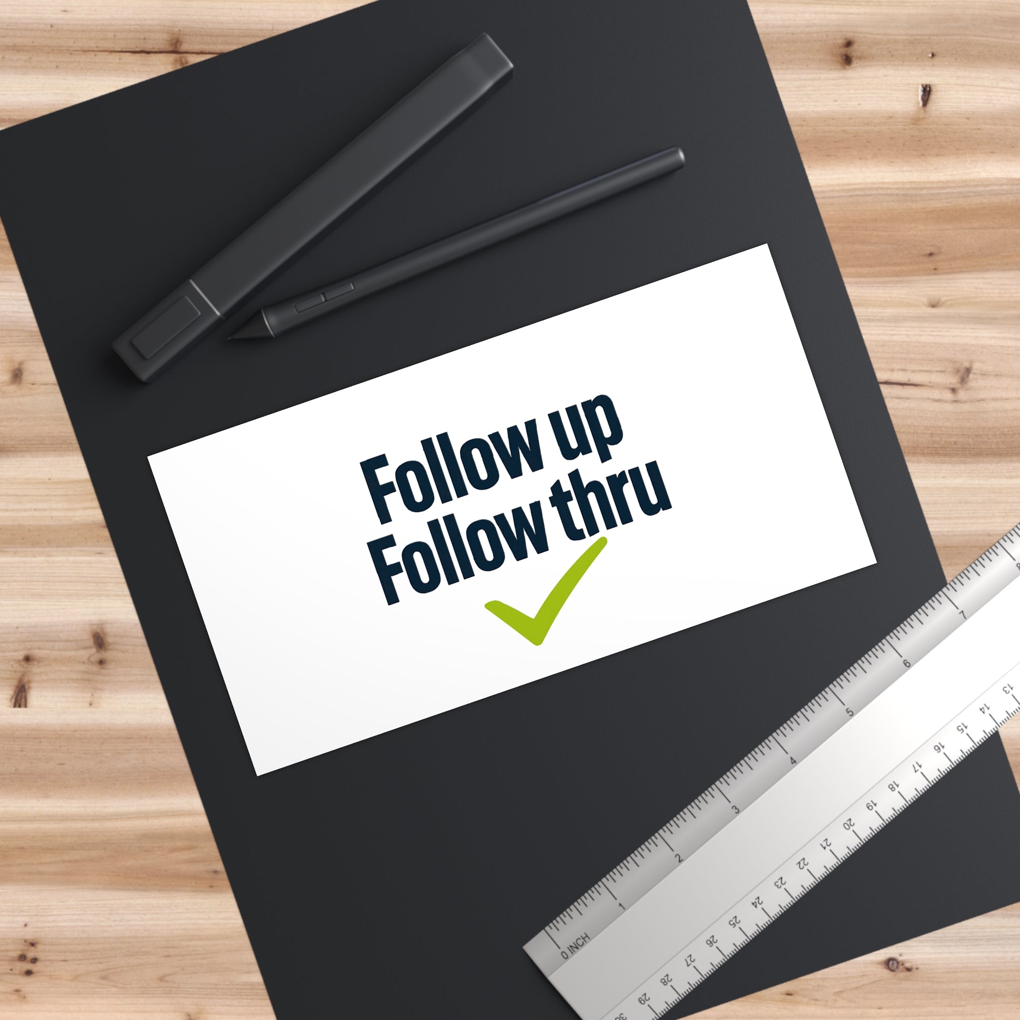 Follow up Follow thru Bumper Sticker | Motivational Checklist decal