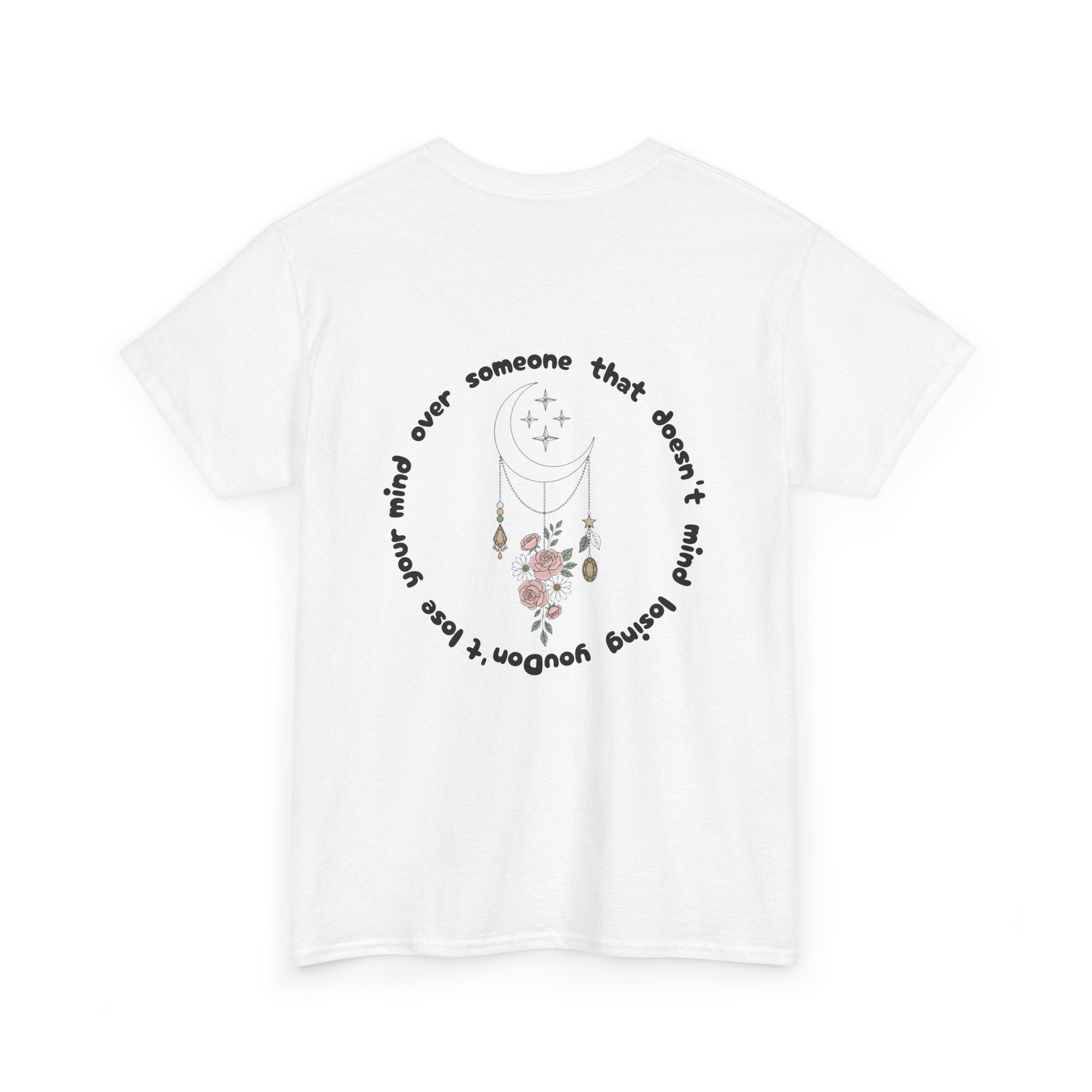T-Shirt  “Someone That Doesn’t Mind Losing You” Floral Moonback Tee