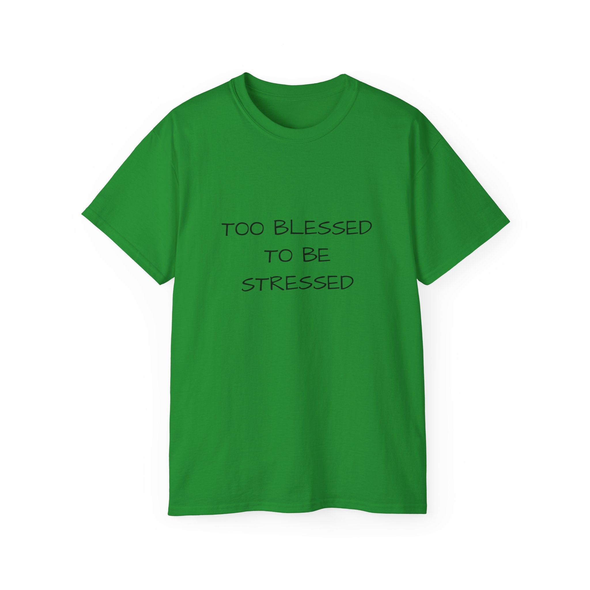 Too Blessed T‑Shirt — 'Too Blessed' Graphic Tee