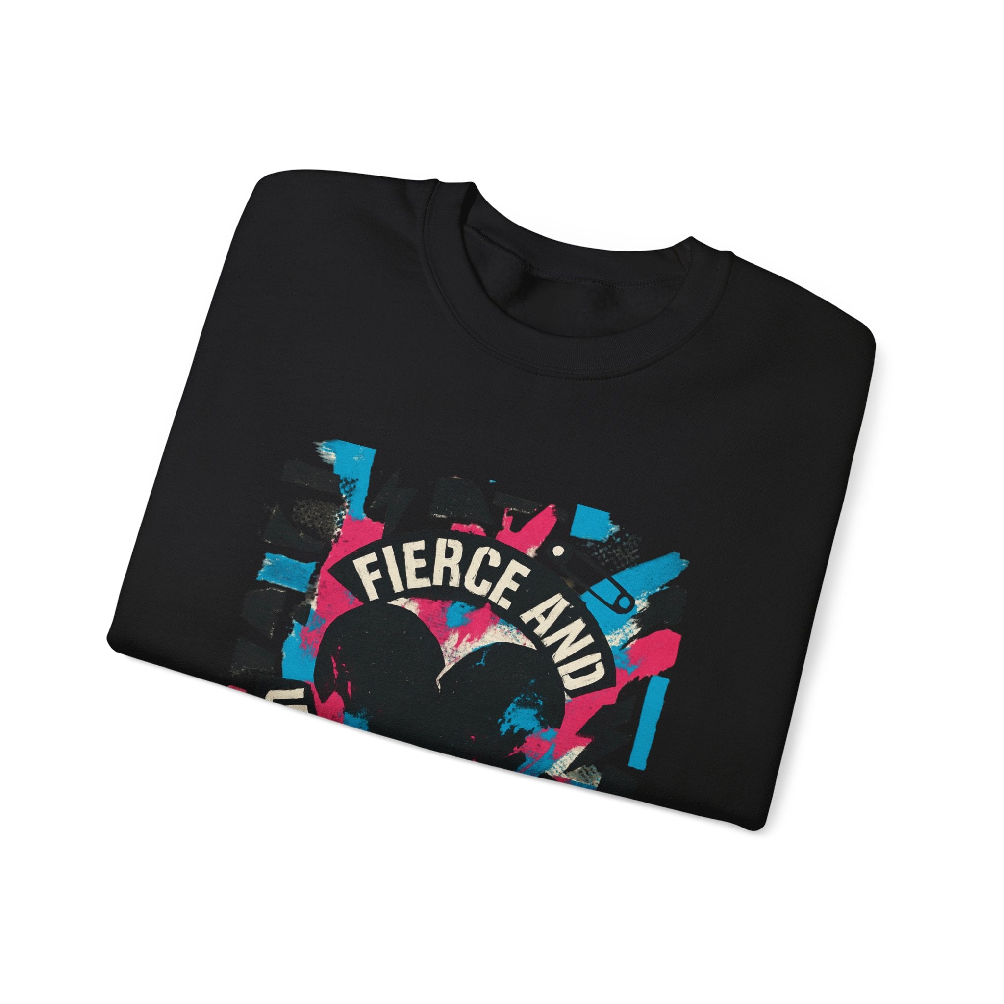 Fierce and Unapologetic Heart Sweatshirt
