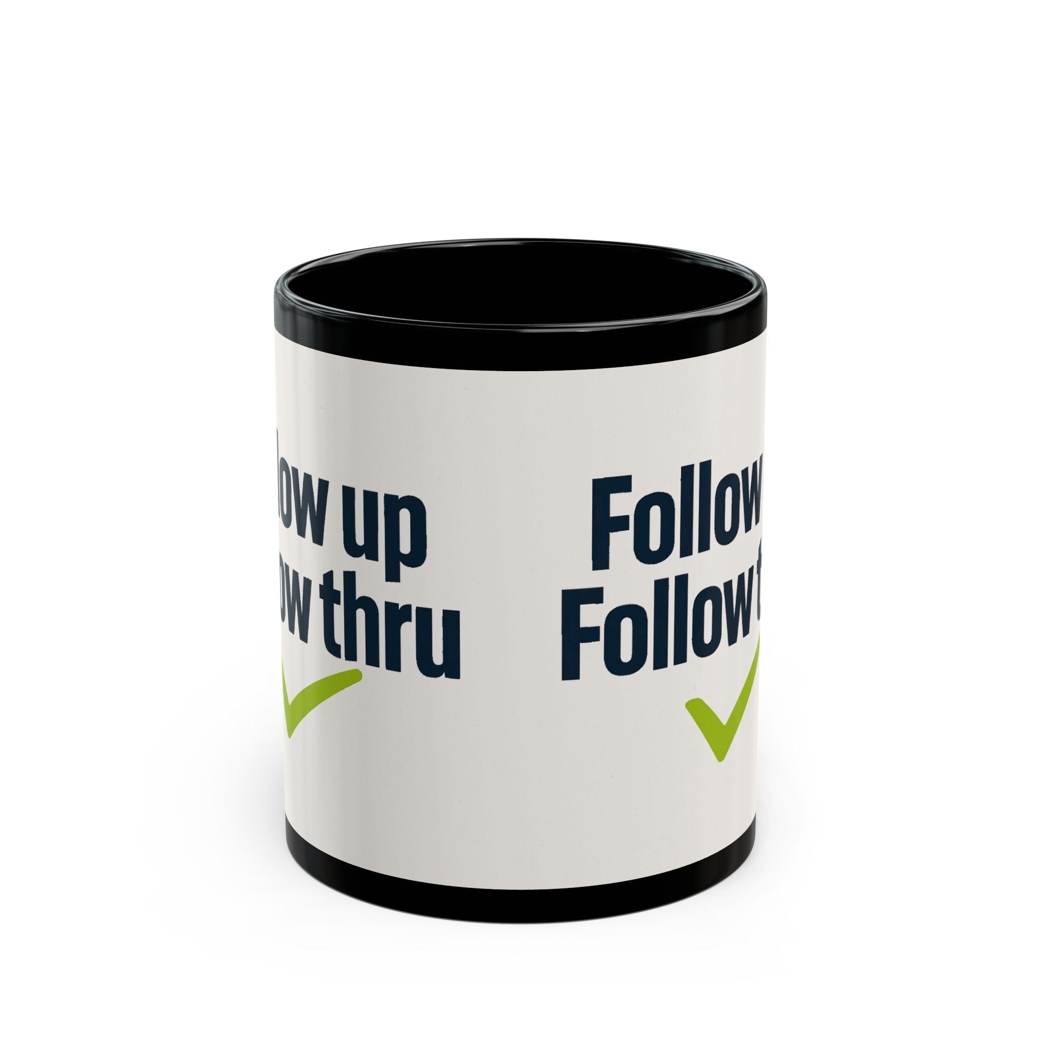 Follow Up Follow Thru Mug – Motivational Coffee Cup with Checkmark