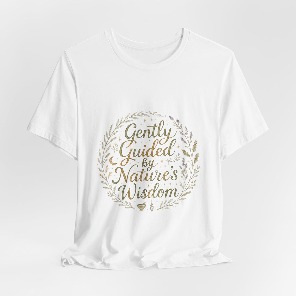 Gently Guided by Nature's Wisdom Tee
