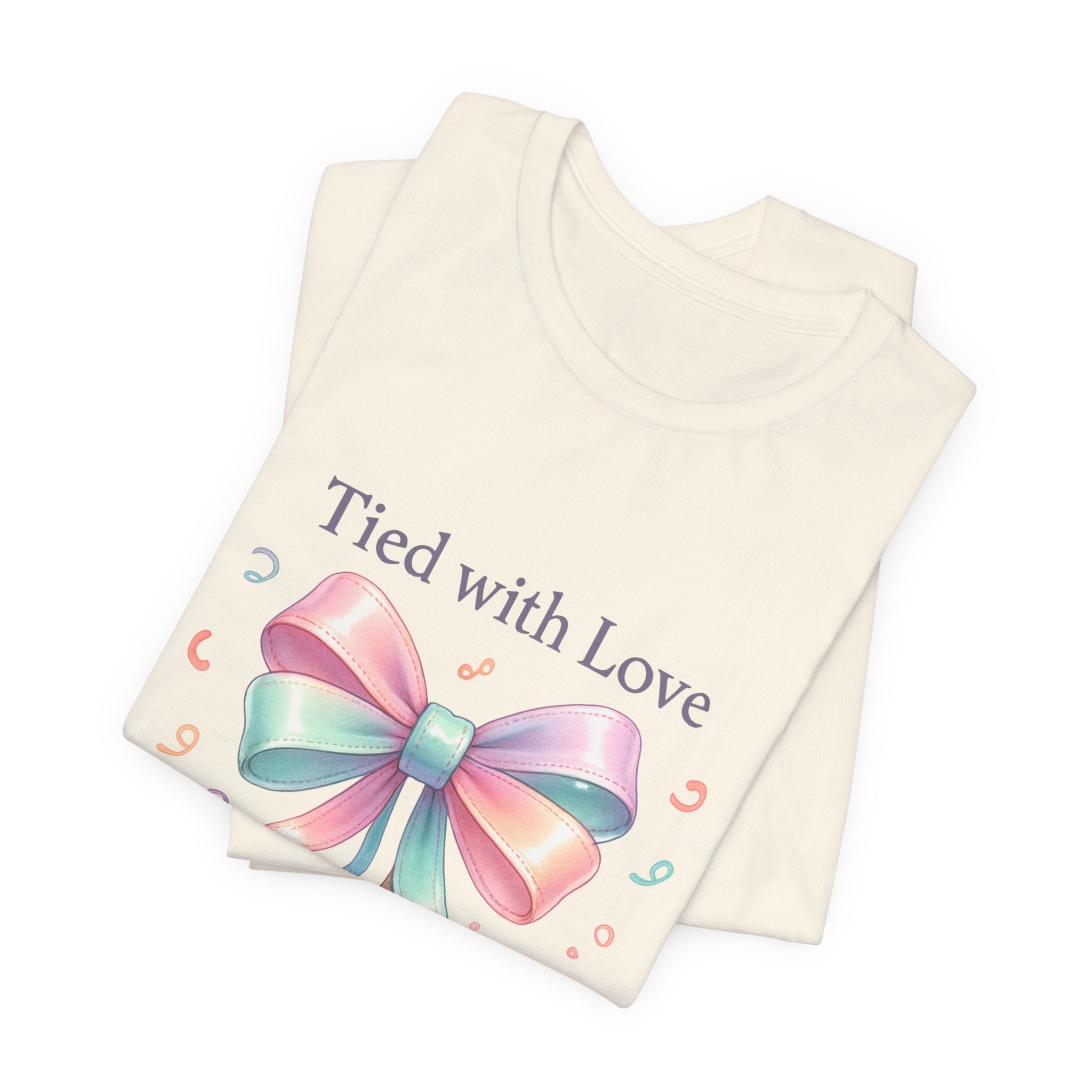 T-Shirt — "Tied with Love" Pastel Ribbon Gift Graphic Tee