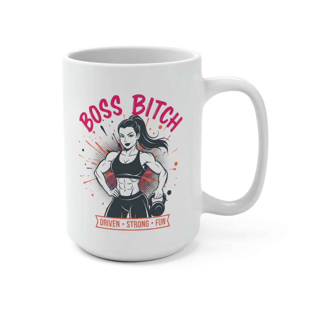 Boss Bitch 15oz Ceramic Mug — Driven • Strong • Fun | Empowered Fitness Coffee Cup