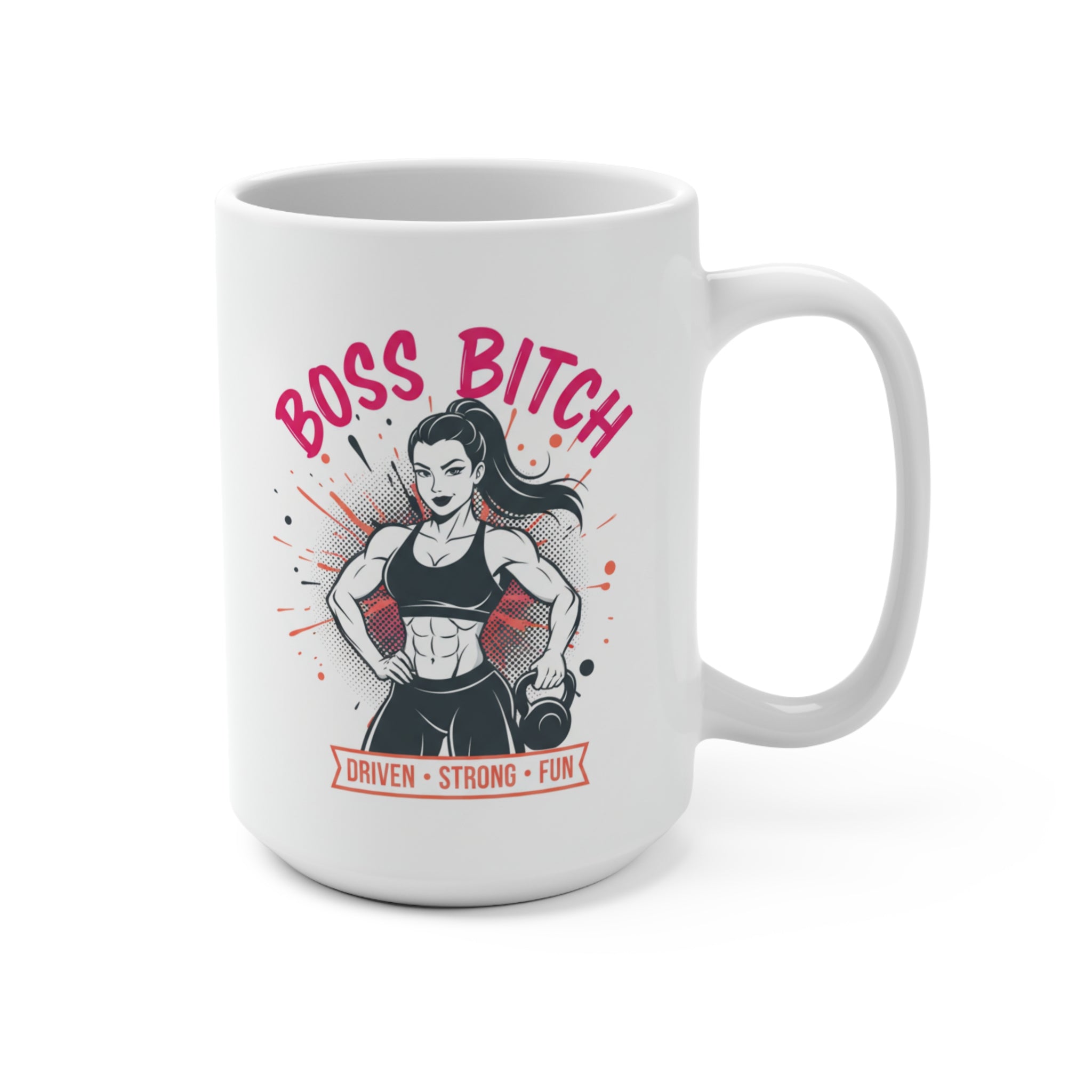Boss Bitch 15oz Ceramic Mug — Driven • Strong • Fun | Empowered Fitness Coffee Cup