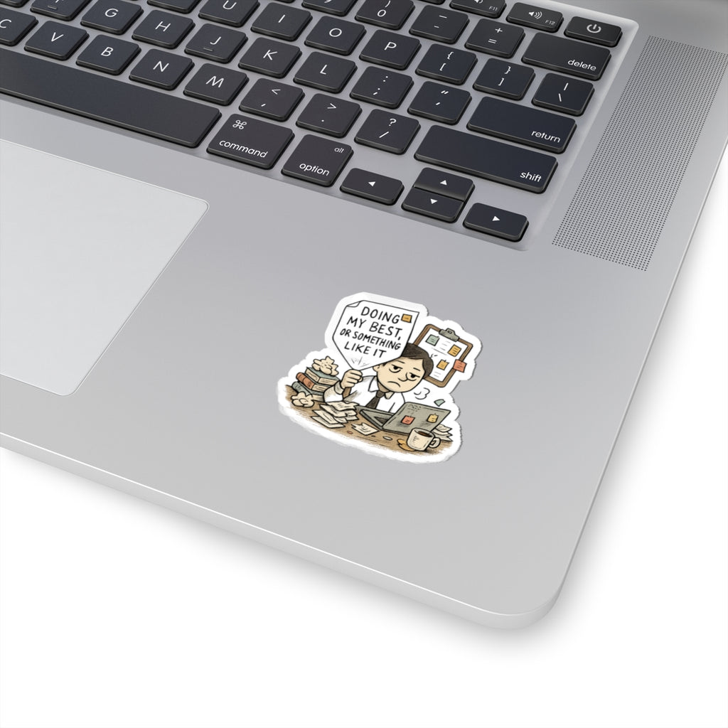 Sticker — "Doing My Best (Or Something Like It)" Cute Relatable Office Laptop Sticker