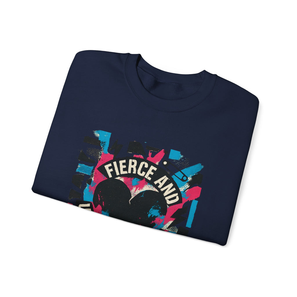 Fierce and Unapologetic Crewneck Sweatshirt