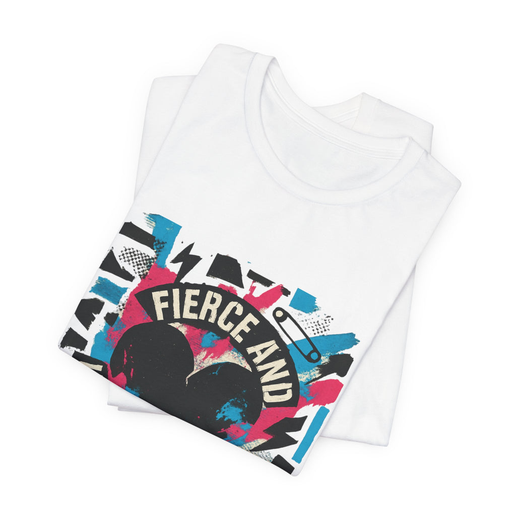 Fierce and Unapologetic Heart T-Shirt