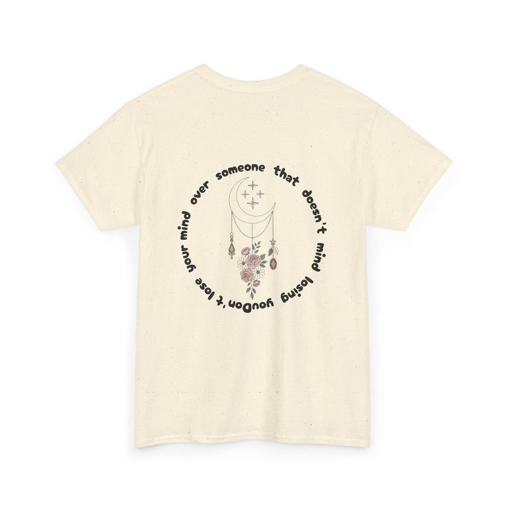 T-Shirt — "Someone That Doesn’t Mind Losing You" Floral Graphic Tee