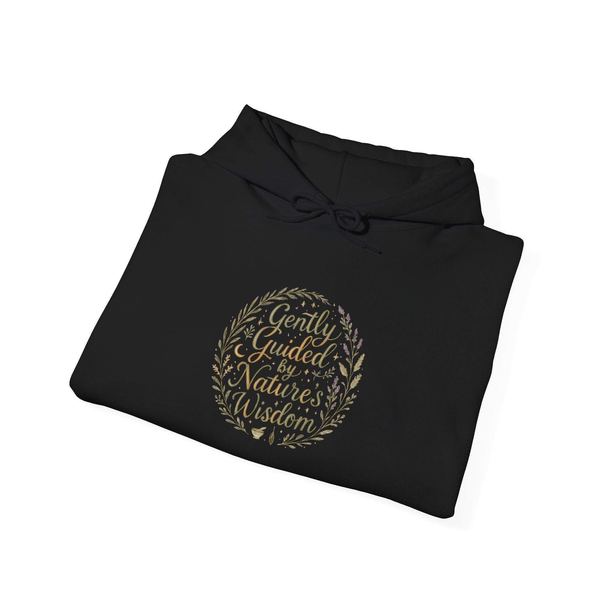 Gently Guided by Nature’s Wisdom Hoodie — Botanical Script Comfort Pullover