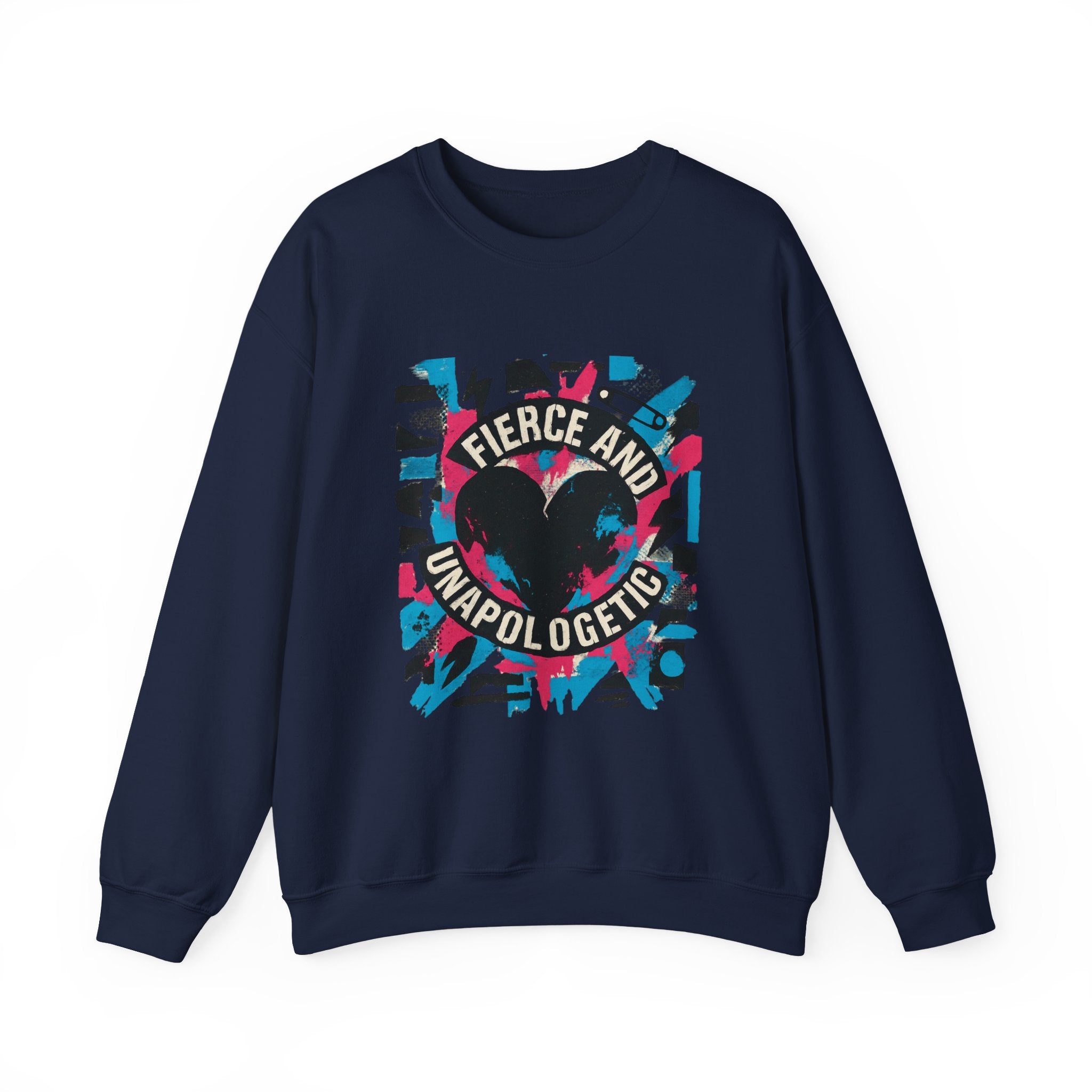 Fierce and Unapologetic Crewneck Sweatshirt