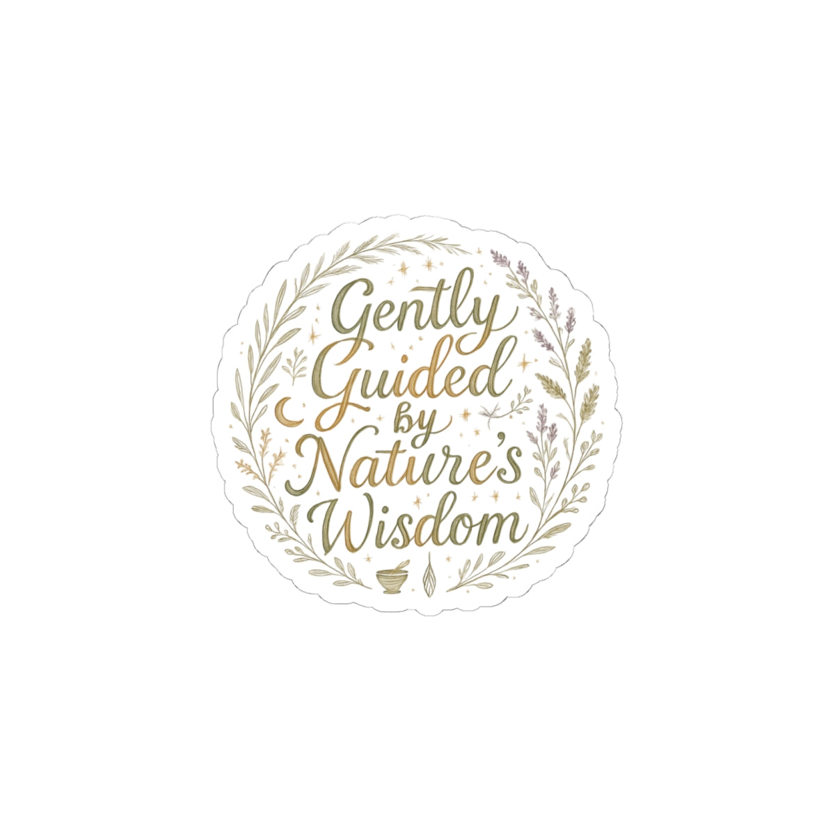 Gently Guided by Nature’s Wisdom - Round Floral Kiss-Cut Sticker