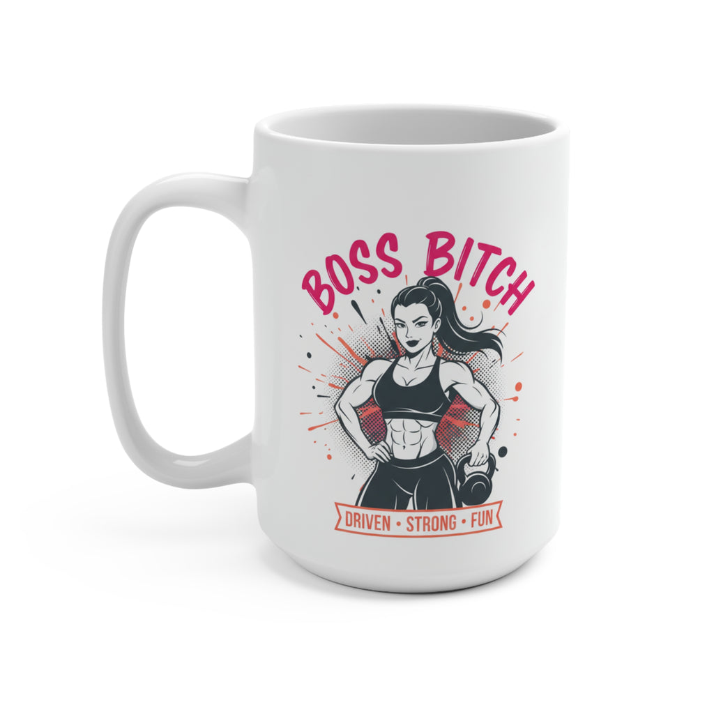 Boss Bitch 15oz Ceramic Mug — Driven • Strong • Fun | Empowered Fitness Coffee Cup