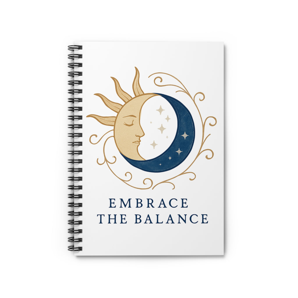Embrace the Balance Spiral Notebook — Sun & Moon Ruled Journal