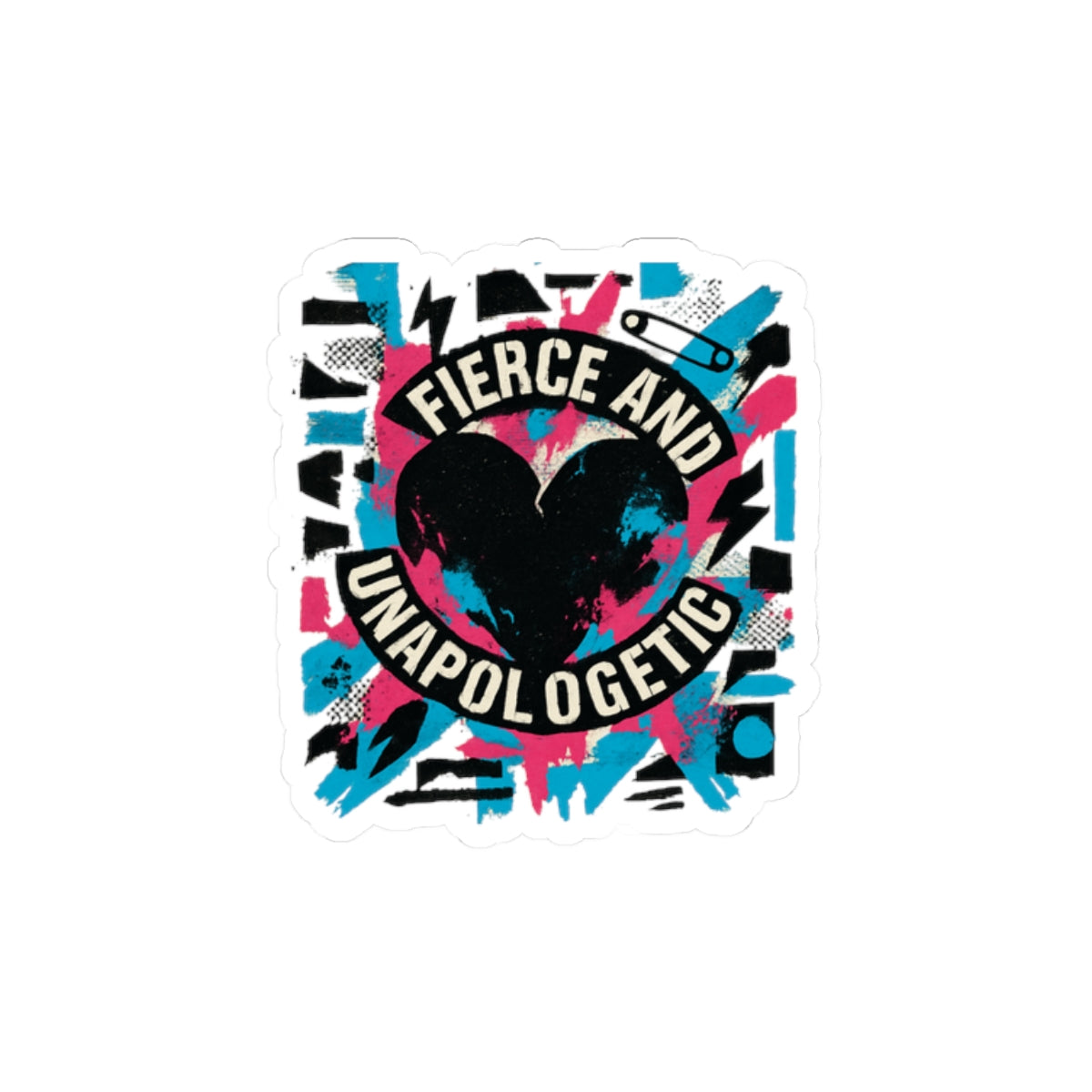 Fierce and Unapologetic Heart Sticker — Bold Kiss-Cut Decal for Laptops & Journals