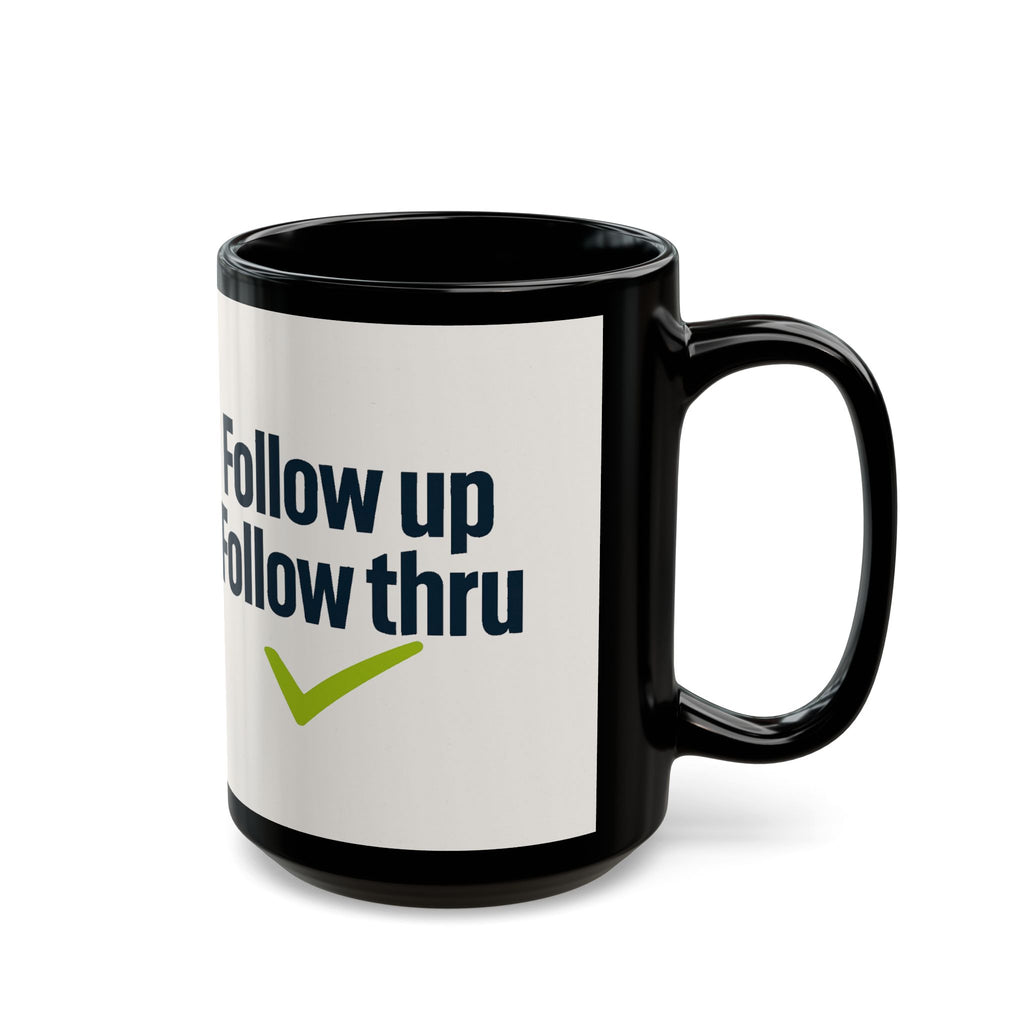 Follow Up Follow Thru Mug – Motivational Coffee Cup with Checkmark