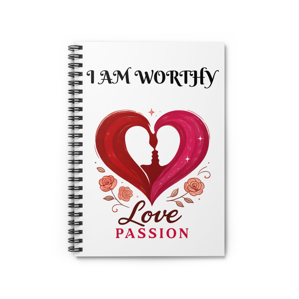 I Am Worthy Love Passion Spiral Notebook Romantic Self‑Love Journal