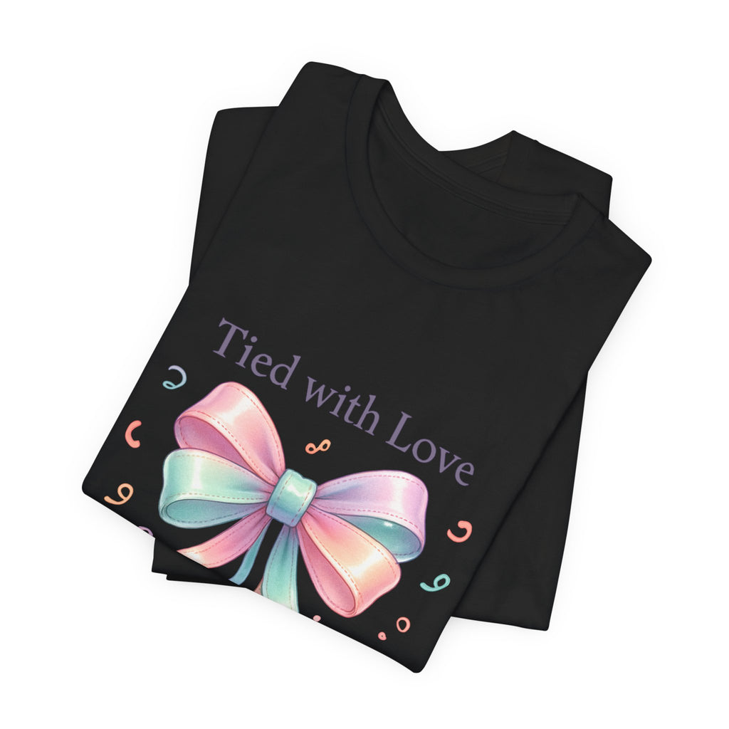 T-Shirt — "Tied with Love" Pastel Ribbon Gift Graphic Tee